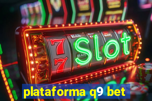 plataforma q9 bet